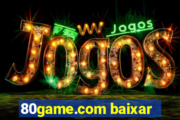 80game.com baixar